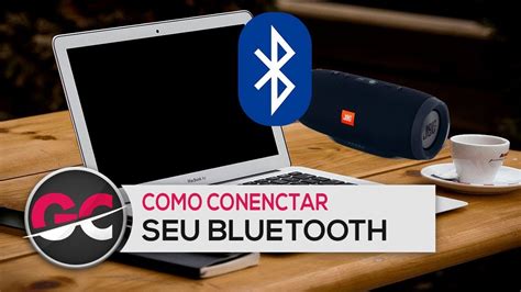 Como Conectar O Bluetooth No Celular Pc E Outros Youtube