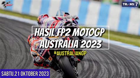 Hasil Motogp Hari Ini Hasil Latihan Bebas Gp Australia Fp