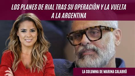 Los Planes De Jorge Rial Tras Su Operaci N Y La Vuelta A La Argentina