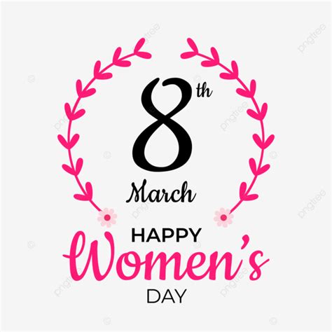 8th March Happy Womens Day Vector Happy Womens Day Women Womens Day