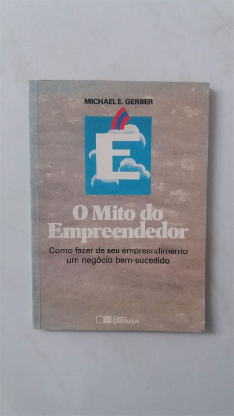 O Mito Do Empreendedor Michael Gerber Livro Saraiva Usado 52348857