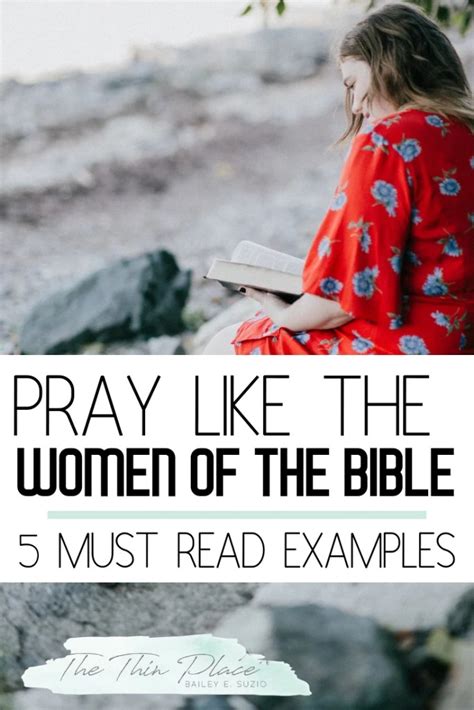 5 More Remarkable Women Of The Bible Who Prayed The Thin Place