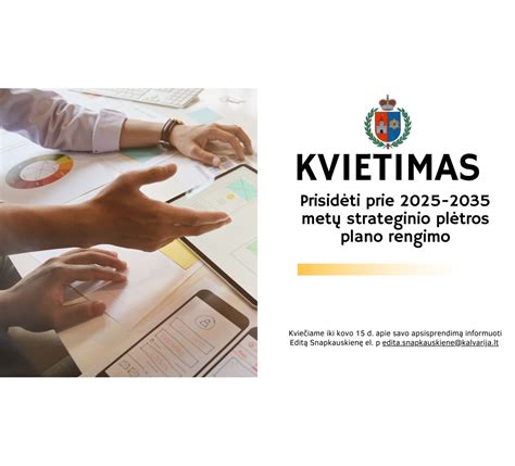 Kvie Iame Prisid Ti Prie Met Strateginio Pl Tros Plano Rengimo