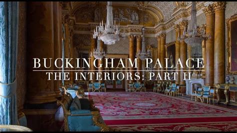 Buckingham Palace The Interiors Part Ii Youtube