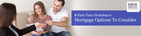 5 First Time Homebuyer Mortgage Options To Consider