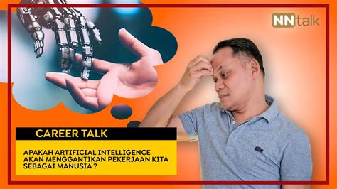 Ep Artificial Intelligence Jadi Ancaman Atau Peluang Dalam Karir