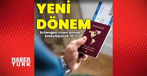 Schengen vizesi için dijital başvuru gündemde Vize almak kolaylaşacak mı