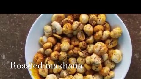 Easy Healthy Roasted Makhana Snacks Recipes Healthy Snacks How To