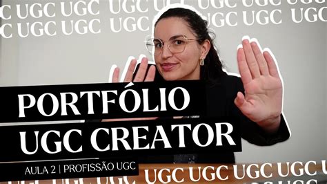 Dicas De Como Montar Um Portf Lio Ugc Creator Youtube