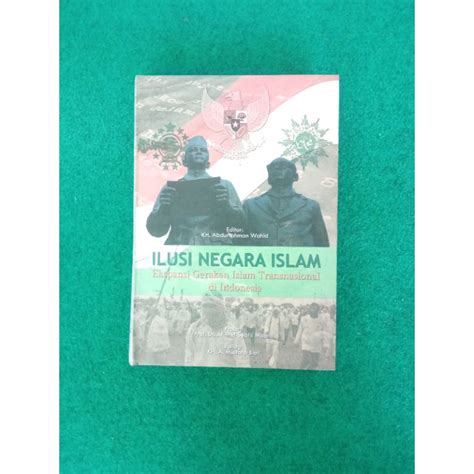 Jual Buku Ilusi Negara Islam Ed Abdurrahman Wahid Original Hard