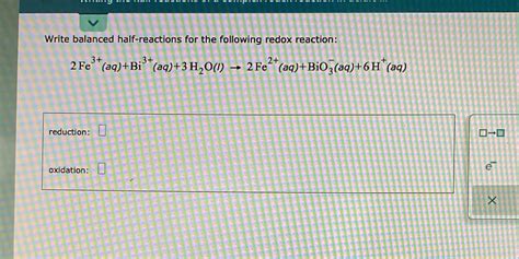 Solved Write Balanced Half Reactions For The Following Redox Reaction