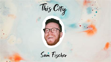 Cover This City Sam Fischer Youtube