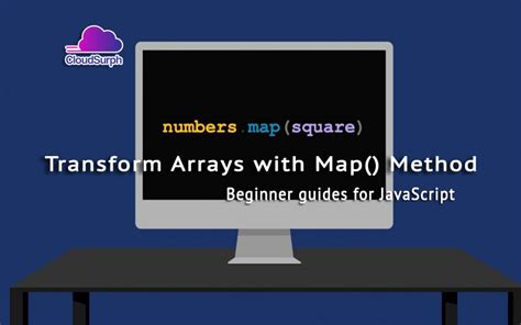 How To Transform Arrays Using Javascript Map Method