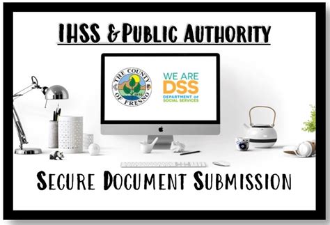 Secure Document Submission for IHSS & PA - County of Fresno