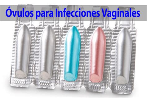 Ovulos Para Hongos Vaginales Vulvovaginitis