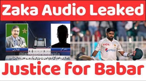 Zaka Ashraf Audio Leaked Zaka Ashraf Plan To Remove Babar Azam From