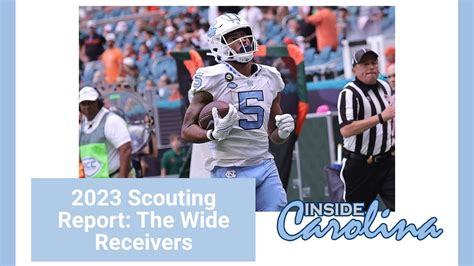 Unc Football Scouting Report Wide Receivers Insidecarolina