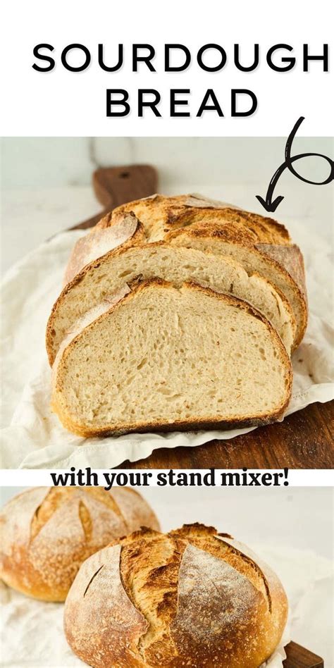 Easy Stand Mixer Sourdough Bread Recipe Stand Mixer Recipes Breads Mixer Recipes Homemade