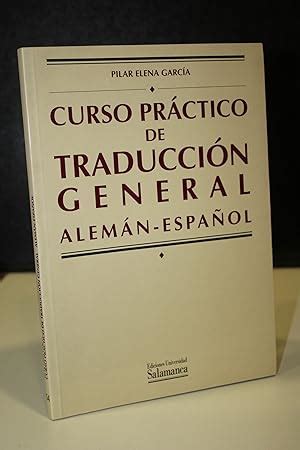 Curso práctico de traducción general Alemán Español Elena García