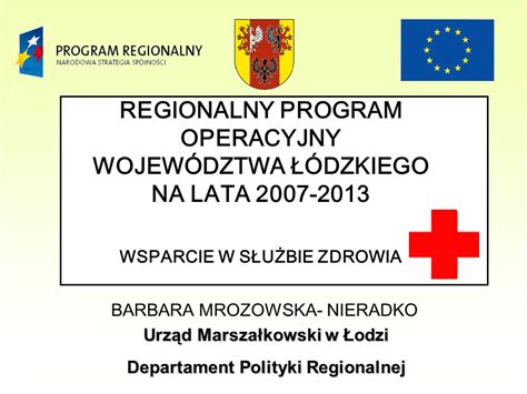 REGIONALNY PROGRAM OPERACYJNY WOJEWÓDZTWA ŁÓDZKIEGO NA LATA WSPARCIE W