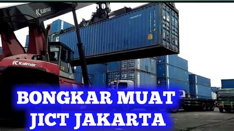 Proses Bongkar Muat Peti Kemas Di Tanjung Priok Jakarta Jict Loading