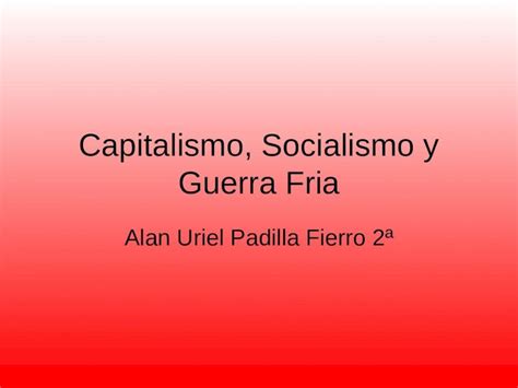 PPT Capitalismo Socialismo Y Guerra Fria Compu PDFSLIDE NET