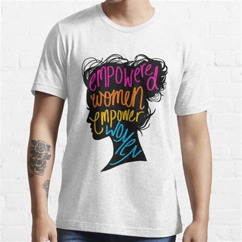 Empowered Women Empower Women T Shirt For Sale By Oliviaossege