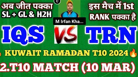 Iqs Vs Trn Dream Prediction Isq Vs Trn Isq Vs Trn Vs Sus Dream