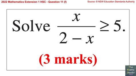 2022 Maths Extension 1 HSC Q11f Solve Inequality With Unknown