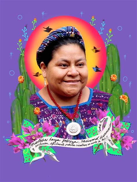 Rigoberta Menchu Quotes - ShortQuotes.cc