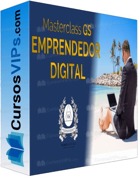 Masterclass Gs Emprendedor Digital Cursosvips