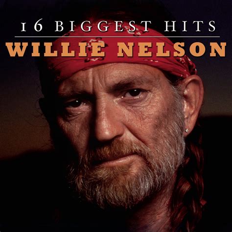 Willie Nelson 16 Biggest Hits Album Av Willie Nelson Apple Music