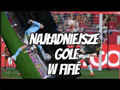 Moje Naj Adniejsze Bramki W Fifa Youtube