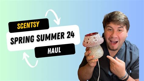 First Spring Summer Scentsy Haul Youtube