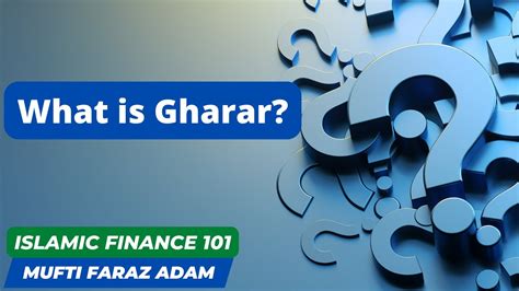 What Is Gharar ISLAMIC FINANCE 101 YouTube