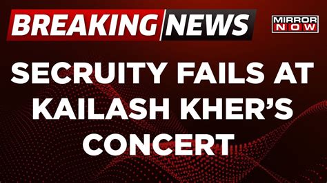 Breaking News Security Fails At Kailash Kher S Concert Bottles Throw