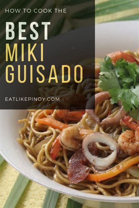 The Best Miki Guisado Recipes Great Ways On How To Cook Filipino Food