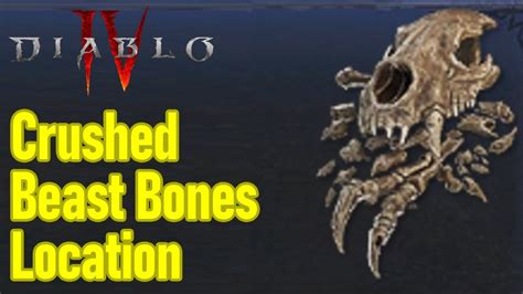 Diablo Crushed Beast Bones Farm Location Guide Best Farming Spot