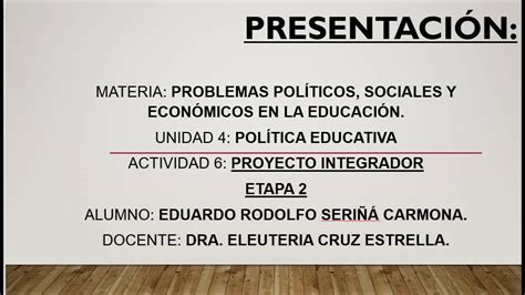 A 6 Propuesta De Política Educativa Youtube