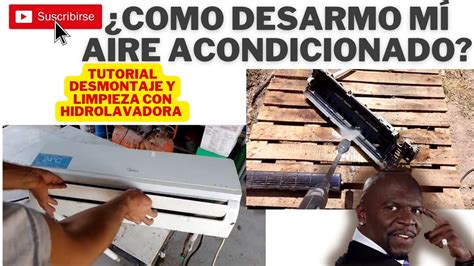 Como Desarmar Aire Acondicionado Split Tutorial Desmontaje Unidad