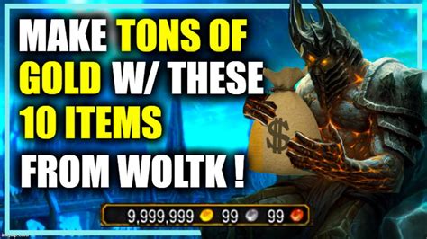 9 2 7 Top 10 BEST ITEMS To CRAFT MAKE MILLIONS WOLTK Edition WoW