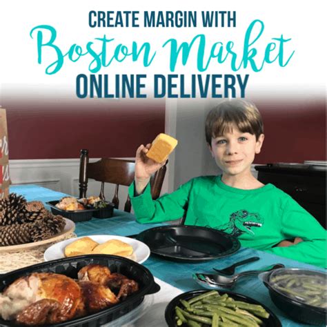 Create Margin in Your Life with Boston Market Online Delivery! - Happy Strong Home