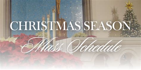 Christmas Season Mass Schedule Immaculate Conception Church