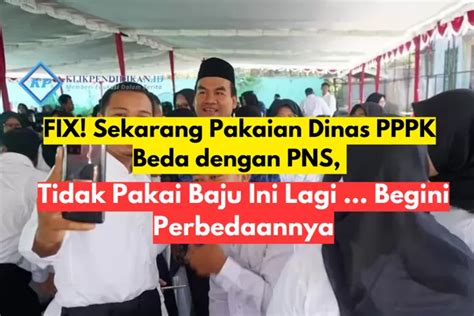 Fix Sekarang Pakaian Dinas Pppk Beda Dengan Pns Tidak Pakai Baju Ini