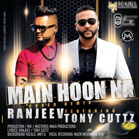 ‎Main Hoon Na (feat. Tony Cuttz) - Single by Ranjeev on Apple Music