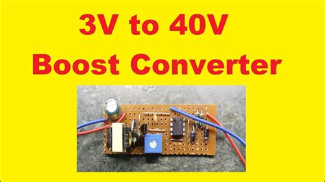 3 Volt To 40 Volt Boost Converter Without Microcontroller Using 555