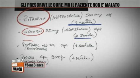 Gli Prescrive Le Cure Ma Il Paziente Non Malato Zona Bianca Video