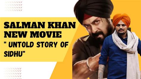 Salman Khan New Upcoming Movie On Sidhu Moose Wala S Life Youtube