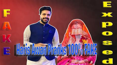 Haris Awan Fake Pranks Exposed 100 Fake With Proof Youtube