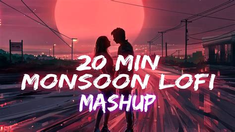 Min Non Stop Relaxing Bollywood Lofi Mashup Slowed Reverb Lofi